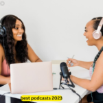 best podcasts 2023