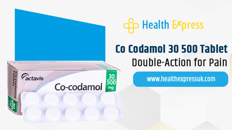 Co Codamol 30 500 Tablet – Double-Action for Pain